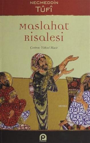 Maslahat Risalesi | Necmeddin Tufi | Pınar Yayınları