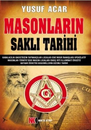 Masonların Saklı Tarihi | Yusuf Acar | Nokta Kitap