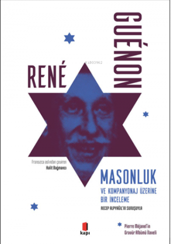 Masonluk ve Kompanyonaj Üzerine Bir İnceleme | Rene Guenon | Kapı Yayı