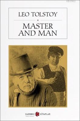 Master And Man | Lev Nikolayeviç Tolstoy | Karbon Kitaplar