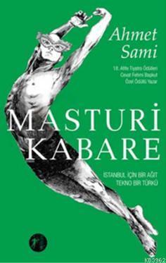 Masturi Kabare | Ahmet Sami | Artemis Yayınları