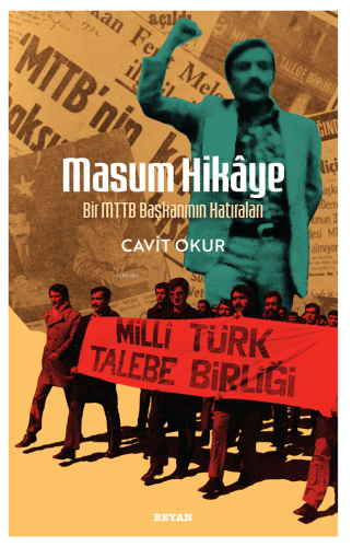 Masum Hikaye;Bir MTTB Başkanının Hatıraları | Cavit Okur | Beyan Yayın