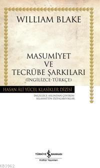 Masumiyet ve Tecrübe Şarkıları (Ciltli) | William Blake | Türkiye İş B