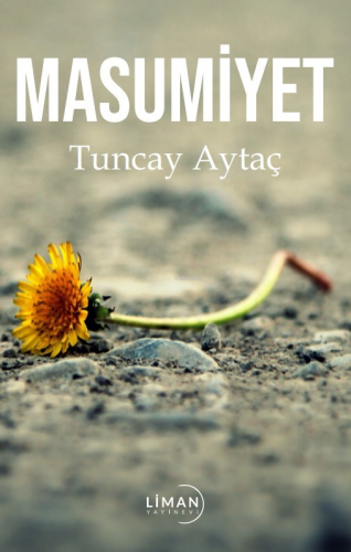 Masumiyet | Tuncay Aytaç | Liman Yayınevi