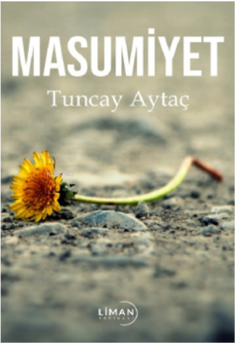 Masumiyet | Tuncay Aytaç | Liman Yayınevi