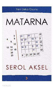 Matarna; Yeni Zeka Oyunu | Serol Aksel | Cinius Yayınları