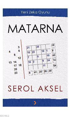 Matarna; Yeni Zeka Oyunu | Serol Aksel | Cinius Yayınları