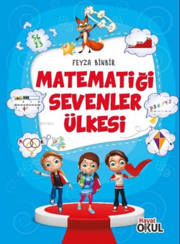 Matematiği Sevenler Ülkesi | Feyza Binbir | Hayat Okul Kitaplar