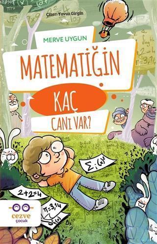 Matematiğin Kaç Canı Var? | Merve Duygun | Cezve Çocuk