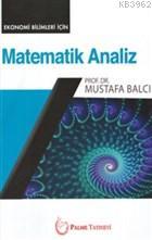 Matematik Analiz Ekonomi Bilimleri İçin | Mustafa Balcı | Palme Yayıne