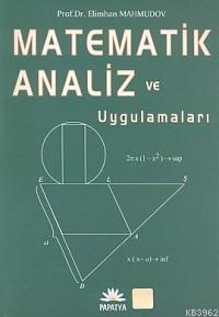 Matematik Analizi ve Uygulamaları | Elimhon Mahmudov | Papatya Bilim