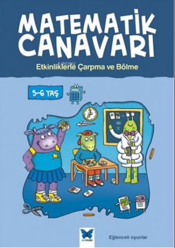 Matematik Canavarı - Etkinliklerle Çarpma ve Bölme 5-6 Yaş | Alison Ol