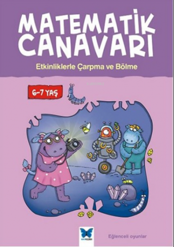 Matematik Canavarı - Etkinliklerle Çarpma ve Bölme 6-7 yaş | Alison Ol