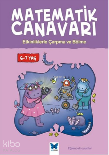 Matematik Canavarı - Etkinliklerle Çarpma ve Bölme 6-7 yaş | Alison Ol