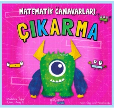 Matematik Canavarları;Çıkarma | Madeline Tyler | Yakamoz Yayınları