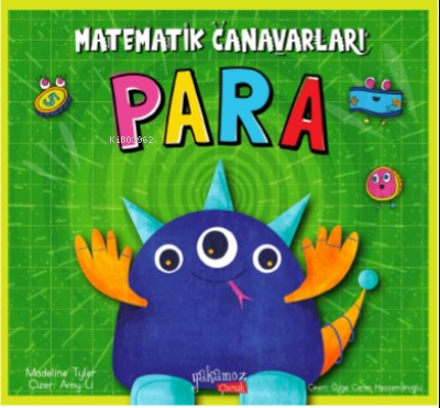 Matematik Canavarları;Para | Madeline Tyler | Yakamoz Yayınları