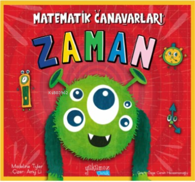 Matematik Canavarları ;Zaman | Madeline Tyler | Yakamoz Yayınları