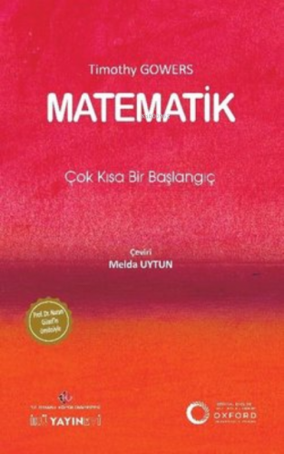 Matematik - Çok Kısa Bir Başlangıç | Timothy Gowers | İKÜ Yayınevi / İ