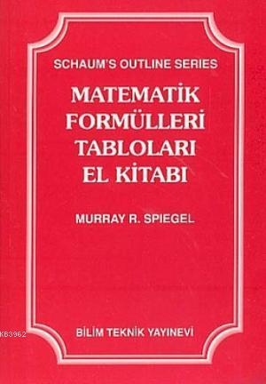 Matematik Formülleri Tabloları El Kitabı | Murray R. Spiegel | Bilim T