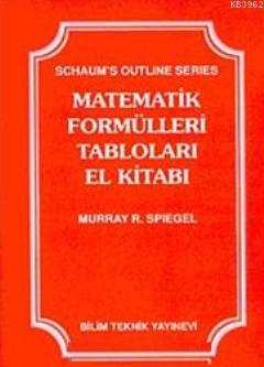 Matematik Formülleri Tabloları El Kitabı | Murray R. Spiegel | Bilim T