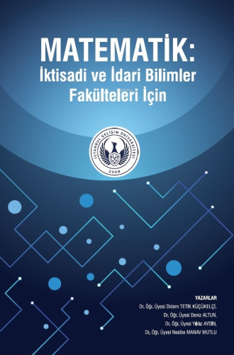 Matematik : İktisadi ve İdari Bilimler Fakülteleri İçin | Didem Tetik 