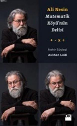 Matematik Köyü'nün Delisi Ali Nesin | Aslıhan Lodi | Doğan Kitap