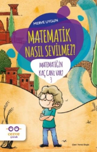 Matematik Nasıl Sevilmez? - Matematiğin Kaç Canı Var? 3 | Merve Uygun 