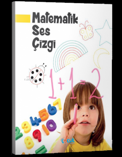 Matematik Ses Çizgi | Kolektif | Dikkat Çocuk Yayınları