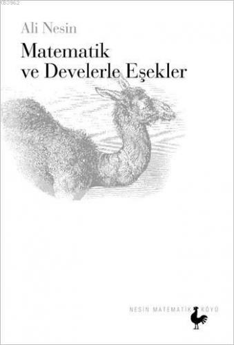 Matematik ve Develerle Eşekler | Ali Nesin | Nesin Matematik Köyü