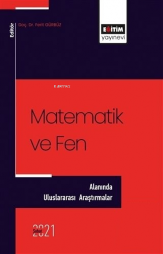 Matematik ve Fen Alanında - Uluslararası Araştırma | Ferit Gürbüz | Eğ