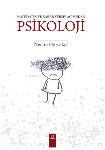 Matematik Ve Karar Verme Açısından Psikoloji | Necmi Gürsakal | Dora Y