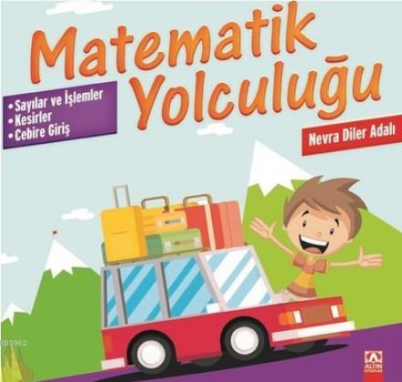 Matematik Yolculuğu 4 | Nevra Diler Adalı | Altın Kitaplar