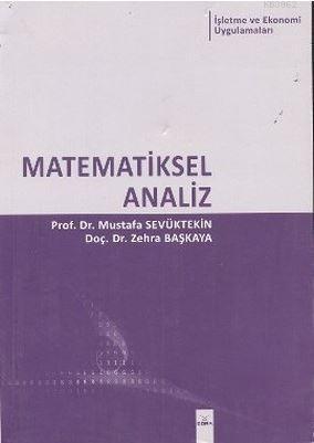 Matematiksel Analiz; İşletme ve Ekonomi Uygulamaları | Mustafa Sevükte