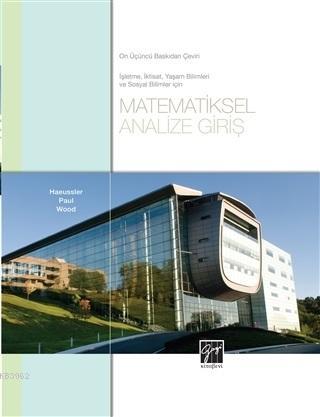 Matematiksel Analize Giriş; İşletme, İktisat, Yaşam Bilimleri Ve Sosya