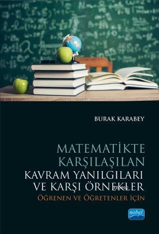 Matematikte Karşılaşılan Kavram Yanılgıları ve Karşi Örnekler; Öğrenen