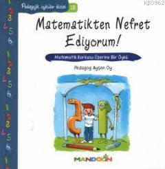 Matematikten Nefret Ediyorum! - Matematik Korkusu Üzerine Bir Öykü; Pe