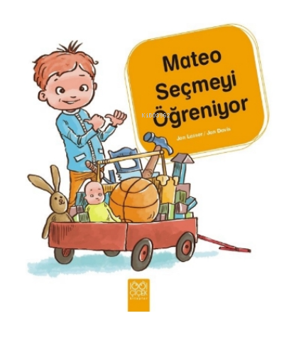 Mateo Seçmeyi Öğreniyor | Jon Lasser | 1001 Çiçek Kitaplar