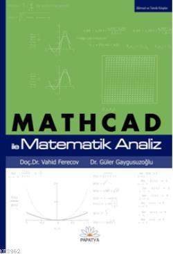 MATHCAD ile Matematik Analiz | Vahid Ferecov | Papatya Bilim