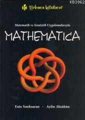 Mathematica; Matematik ve İstatistik Uygulamalarıyla | Enis Sınıksaran