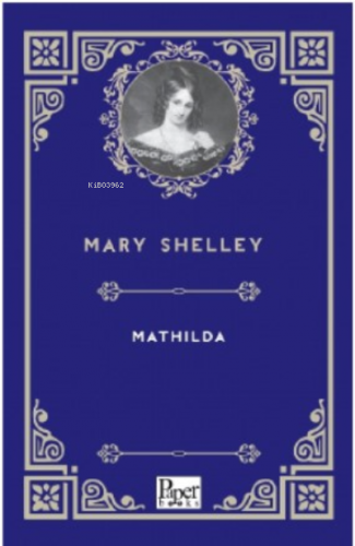 Mathilda | Mary Shelley | Paper Books