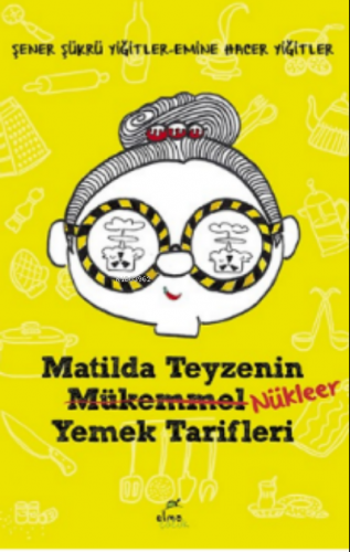 Matilda Teyzenin Nükleer Yemek Tarifleri | Şener Şükrü Yiğitler | Elma