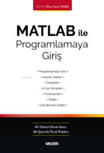 MATLAB ile Programlamaya Giriş;Kavram – Uygulama – Örnek Problemler | 