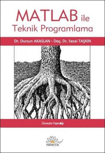 Matlab ile Teknik Programlama | Sezai Taşkın | Papatya Bilim