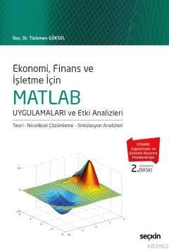 MATLAB Uygulamaları ve Etki Analizleri; Teori – Niceliksel Çözümleme –