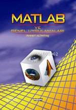 Matlab ve Genel Uygulamaları | Ahmet Altıntaş | Değişim Yayınları