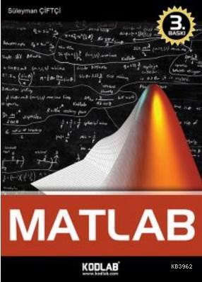 Matlab | Süleyman Çiftçi | Kodlab Yayıncılık