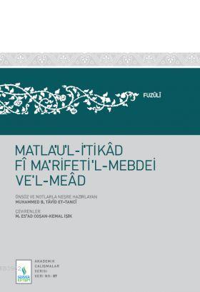 Matlaul İtikad Fi Marifetil Mebdei Vel Mead | Mahmud Es´ad Coşan | Ser