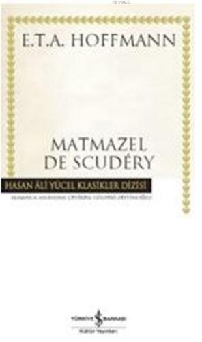 Matmazel De Scudery (Ciltli) | Ernst Theodor Amadeus Hoffmann | Türkiy