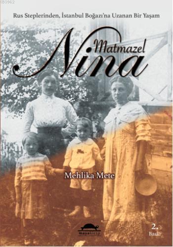 Matmazel Nina | Mehlika Mete | Maya Kitap