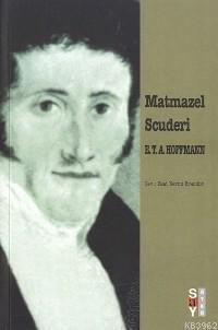 Matmazel Scuderi | E. T. A. Hoffman | Say Yayınları